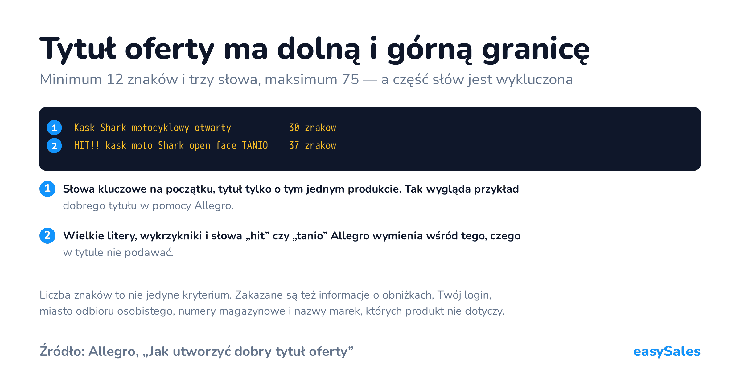 Kliknij, aby powiększyć Tytuł oferty ma dolną i górną granicę. Minimum 12 znaków i trzy słowa, maksimum 75 — a część słów jest wykluczona. Liczba znaków to nie jedyne kryterium. Zakazane są też informacje o obniżkach, Twój login, miasto odbioru osobistego, numery magazynowe i nazwy marek, których produkt nie dotyczy.