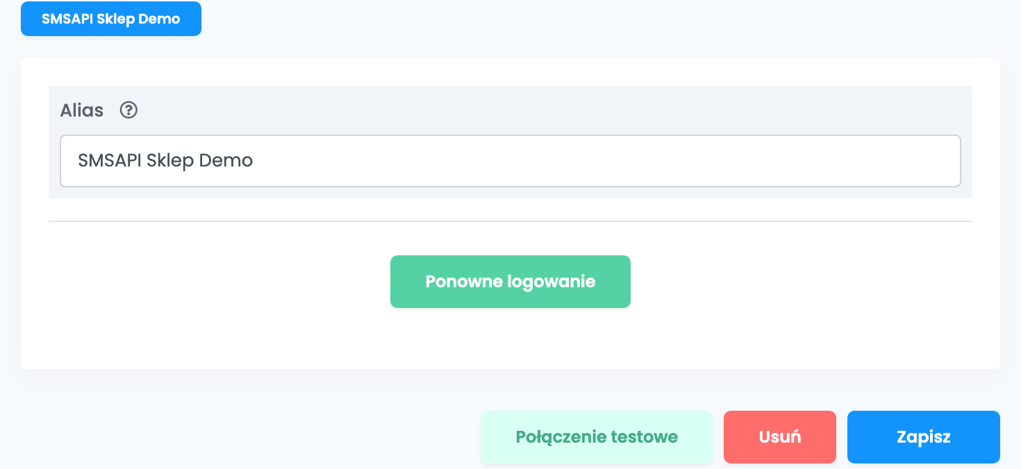 Połączenie SMSAPI dla smsapi.pl: Alias „SMSAPI Sklep Demo”, przycisk Ponowne logowanie oraz przyciski Połączenie testowe, Usuń i Zapisz.
