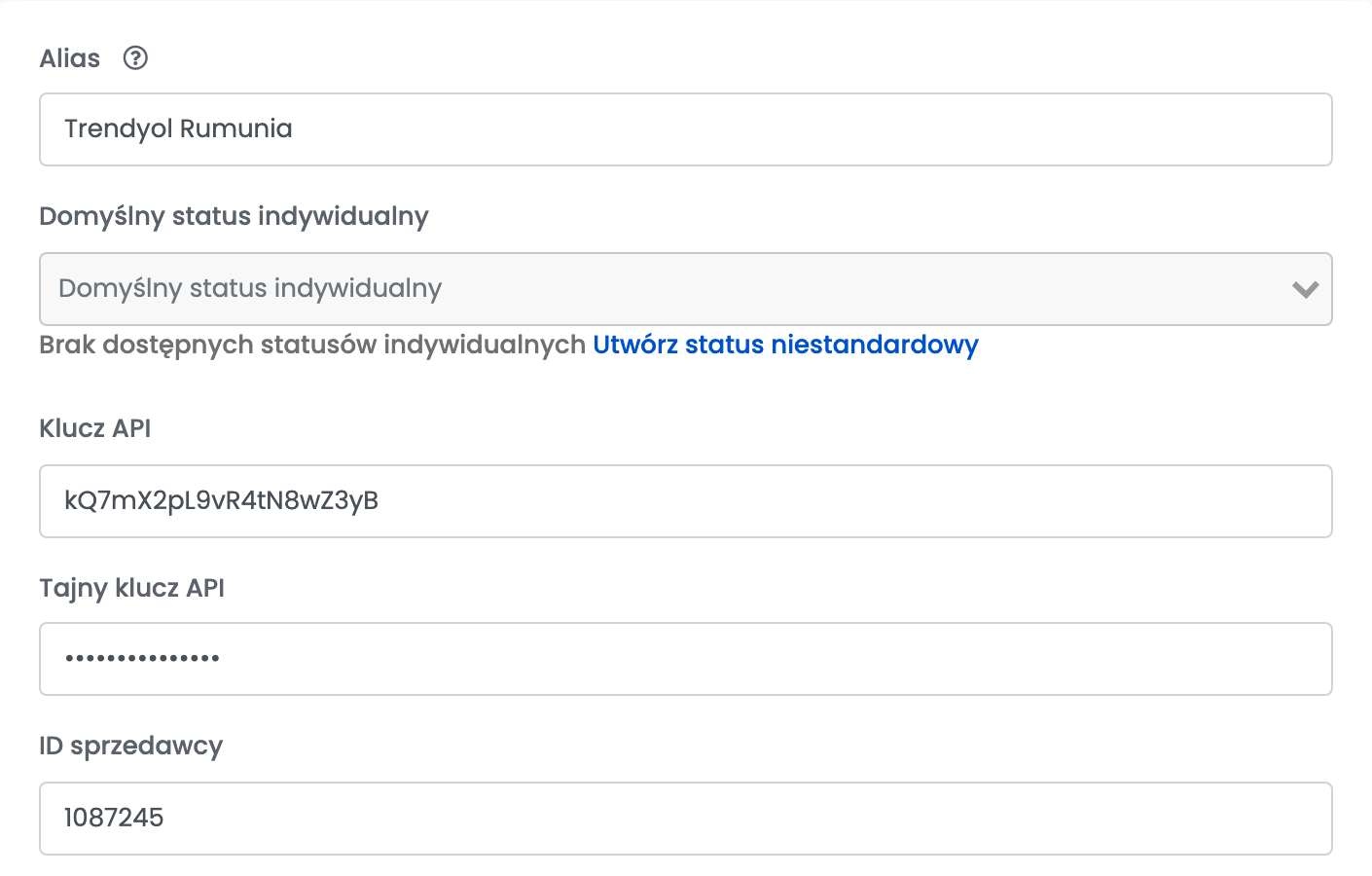 Góra połączenia Trendyol Rumunia: Alias, status niestandardowy dla nowych zamówień, Klucz API, Tajny klucz API i ID sprzedawcy.