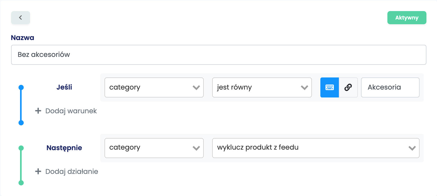Reguła feedu o nazwie Bez akcesoriów: Jeśli category jest równy Akcesoria, Następnie wyklucz produkt z feedu.