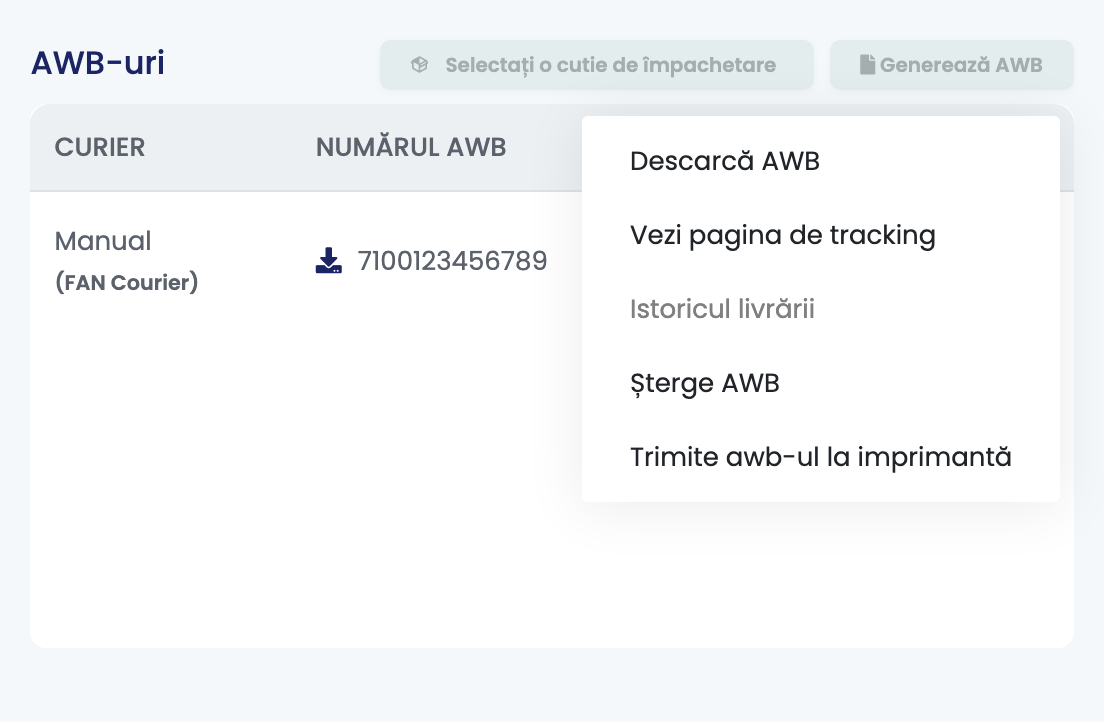 Un AWB încărcat pe o comandă: curier Manual (FAN Courier), AWB 7100123456789, cu meniul deschis pe Descarcă AWB, Vezi pagina de tracking, Istoricul livrării, Șterge AWB și Trimite awb-ul la imprimantă.