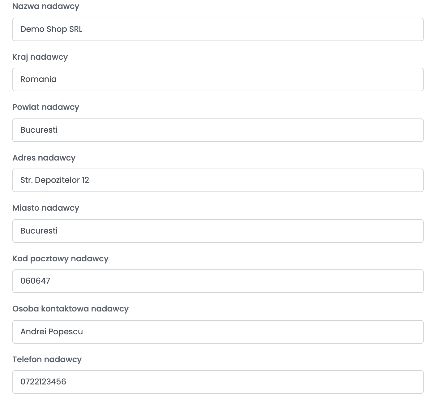 Dane nadawcy: Nazwa nadawcy Demo Shop SRL, Kraj nadawcy Romania, Powiat nadawcy Bucuresti, Adres nadawcy, Miasto nadawcy Bucuresti, Kod pocztowy nadawcy 060647, Osoba kontaktowa nadawcy Andrei Popescu i Telefon nadawcy.