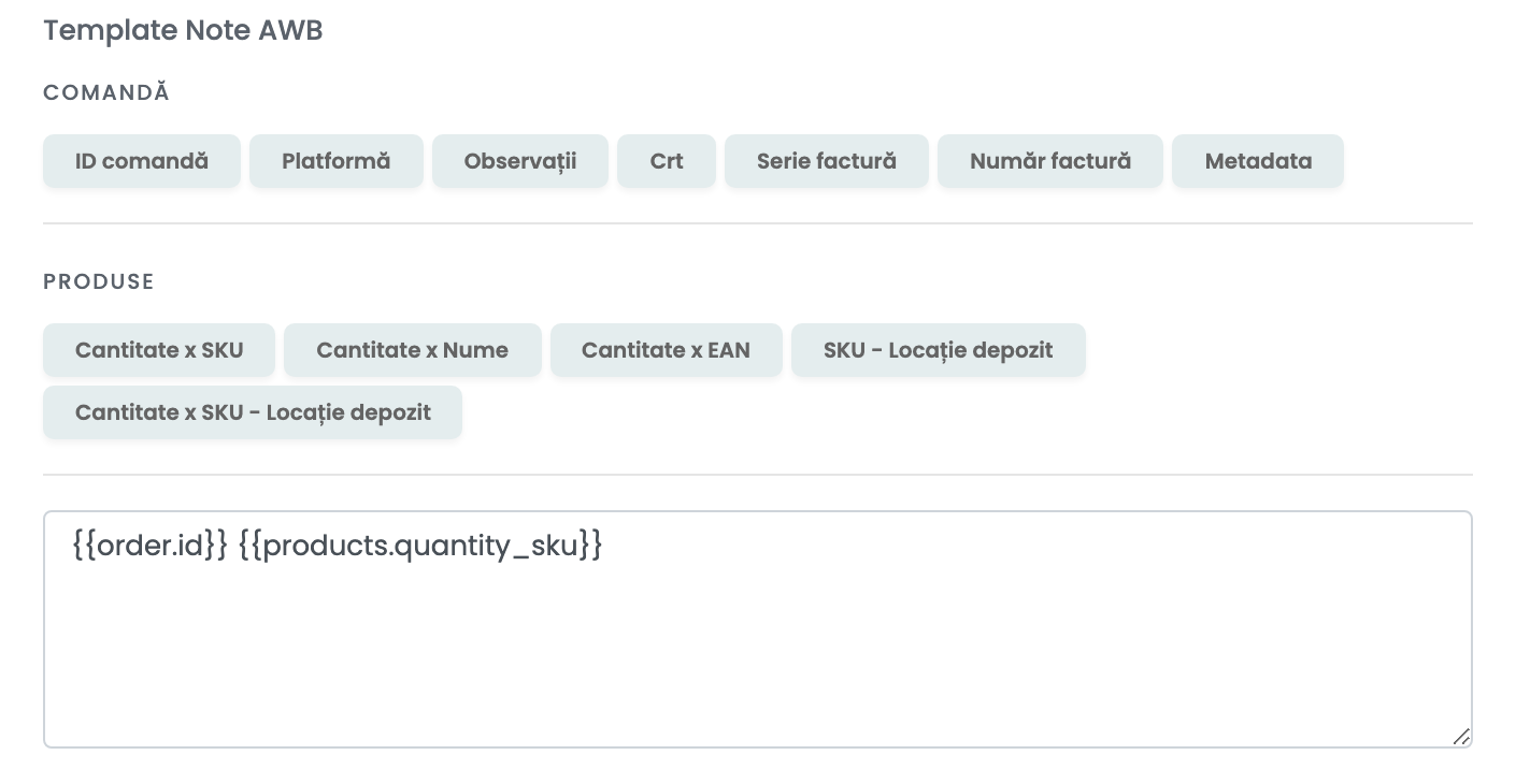 Template Note AWB cu butoanele de variabile pentru comandă și produse și template-ul {{order.id}} {{products.quantity_sku}}.
