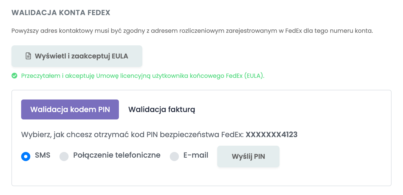 Walidacja konta FedEx: uwaga o adresie, Wyświetl i zaakceptuj EULA z zaakceptowaną EULA oraz Walidacja kodem PIN z opcjami SMS, Połączenie telefoniczne i E-mail i przyciskiem Wyślij PIN.