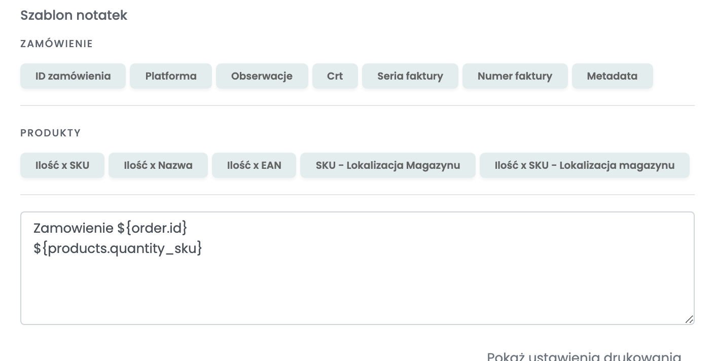 Szablon notatek z przyciskami Zamówienie i Produkty oraz szablonem z numerem zamówienia, ilością i SKU produktów.