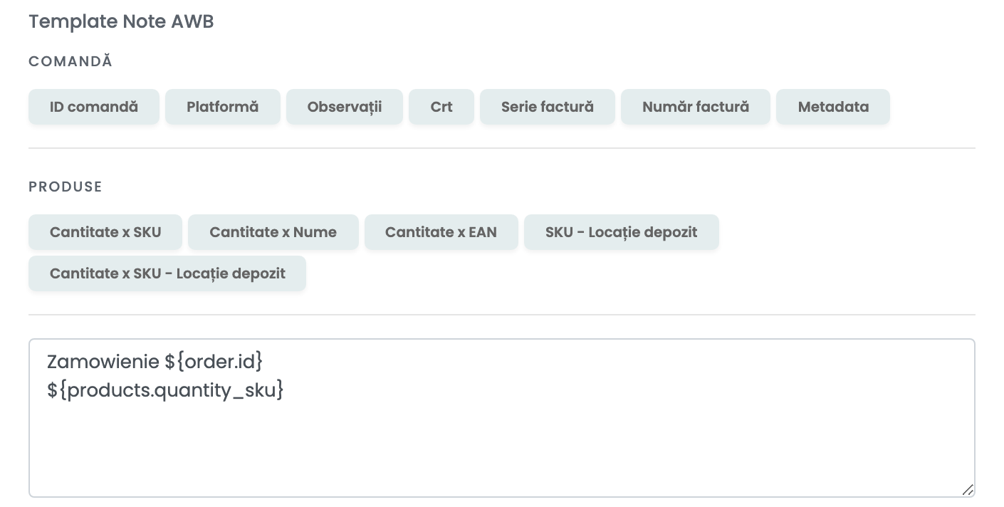 Template Note AWB cu butoanele Comandă și Produse și un template cu numărul comenzii și cantitatea și SKU-ul produselor.