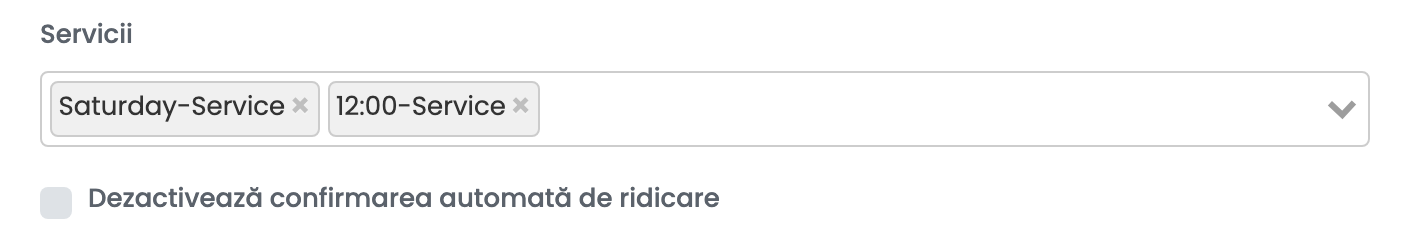 Servicii cu Saturday-Service și 12:00-Service selectate și căsuța Dezactivează confirmarea automată de ridicare nebifată.