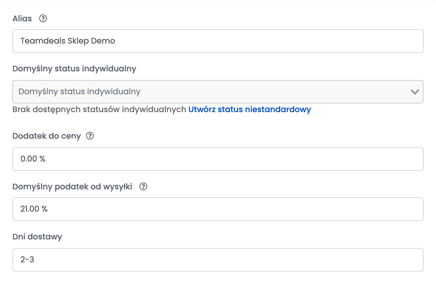 Połączenie z Teamdeals: Alias Teamdeals Sklep Demo, Domyślny status indywidualny, Dodatek do ceny 0.00 %, Domyślny podatek od wysyłki 21.00 % i Dni dostawy 2-3.