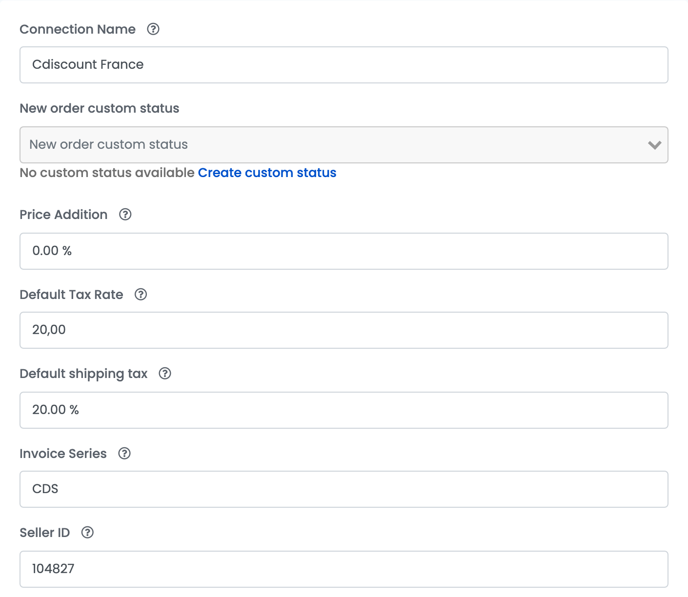 Die Main settings der Cdiscount-Verbindung: Connection Name Cdiscount France, New order custom status, Price Addition 0.00 %, Default Tax Rate 20, Default shipping tax 20 %, Invoice Series CDS und Seller ID 104827.