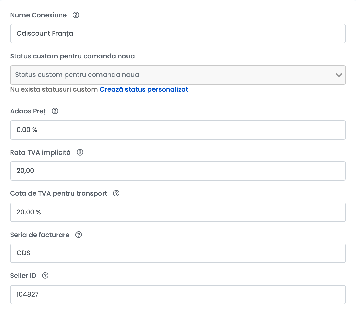 Setările principale ale conexiunii Cdiscount: Nume Conexiune Cdiscount Franța, Status custom pentru comanda noua, Adaos Preț 0.00 %, Rata TVA implicită 20,00, Cota de TVA pentru transport 20.00 %, Seria de facturare CDS și Seller ID 104827.