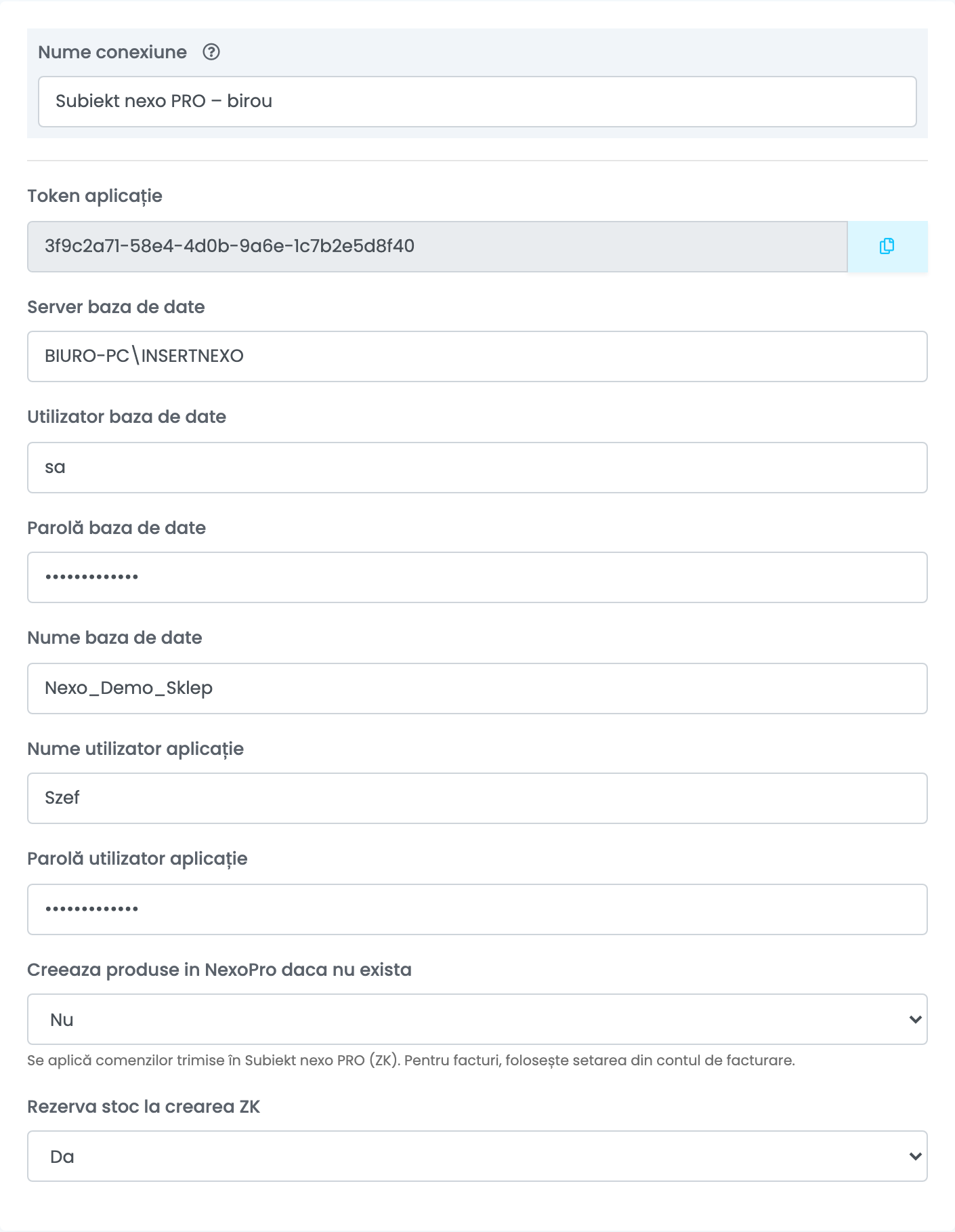 Conexiunea ERP Subiekt nexo PRO: Nume conexiune Subiekt nexo PRO – birou, Token aplicație cu buton de copiere, Server baza de date BIURO-PC\INSERTNEXO, Utilizator baza de date sa, Parolă baza de date, Nume baza de date Nexo_Demo_Sklep, Nume utilizator aplicație Szef, Parolă utilizator aplicație, Creeaza produse in NexoPro daca nu exista Nu, Rezerva stoc la crearea ZK Da.