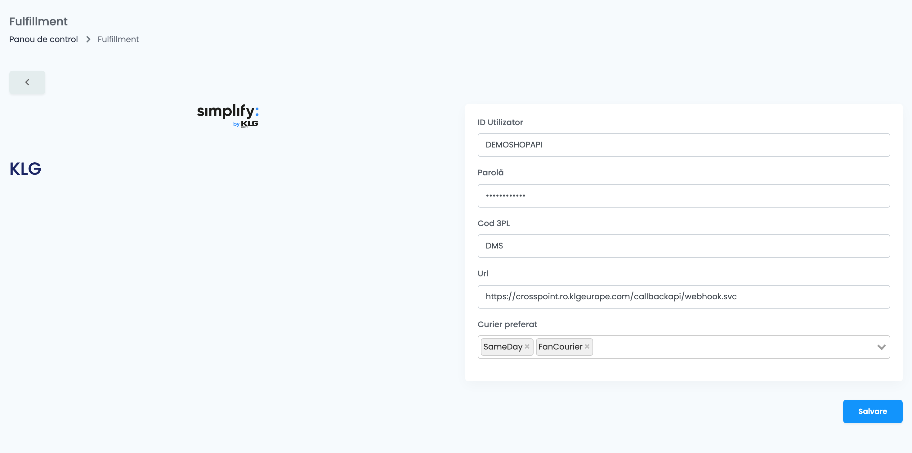 Conexiunea de fulfillment KLG: ID Utilizator DEMOSHOPAPI, Parolă, Cod 3PL DMS, Url https://crosspoint.ro.klgeurope.com/callbackapi/webhook.svc și Curier preferat SameDay și FanCourier.