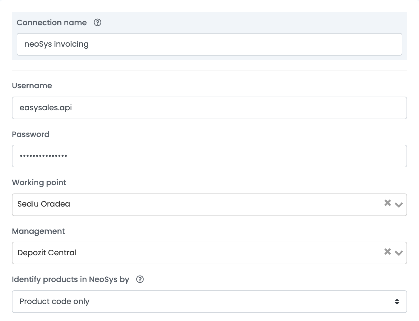 Die neoSys-Verbindung nach Get Details: Connection name neoSys invoicing, Username easysales.api, Password, Working point Sediu Oradea, Management Depozit Central und Identify products in NeoSys by Product code only.