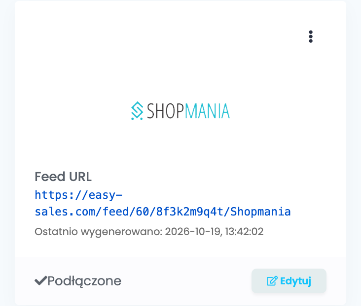 Połączona karta ShopMania na stronie Feed: Feed URL https://easy-sales.com/feed/60/8f3k2m9q4t/Shopmania, Ostatnio wygenerowano z datą i godziną, Podłączone i Edytuj.