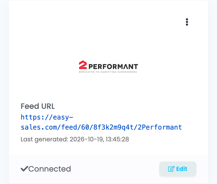 A csatlakoztatott 2Performant kártya a Feed oldalon: Feed URL https://easy-sales.com/feed/60/8f3k2m9q4t/2Performant, Last generated dátummal és időponttal, Connected és Edit.