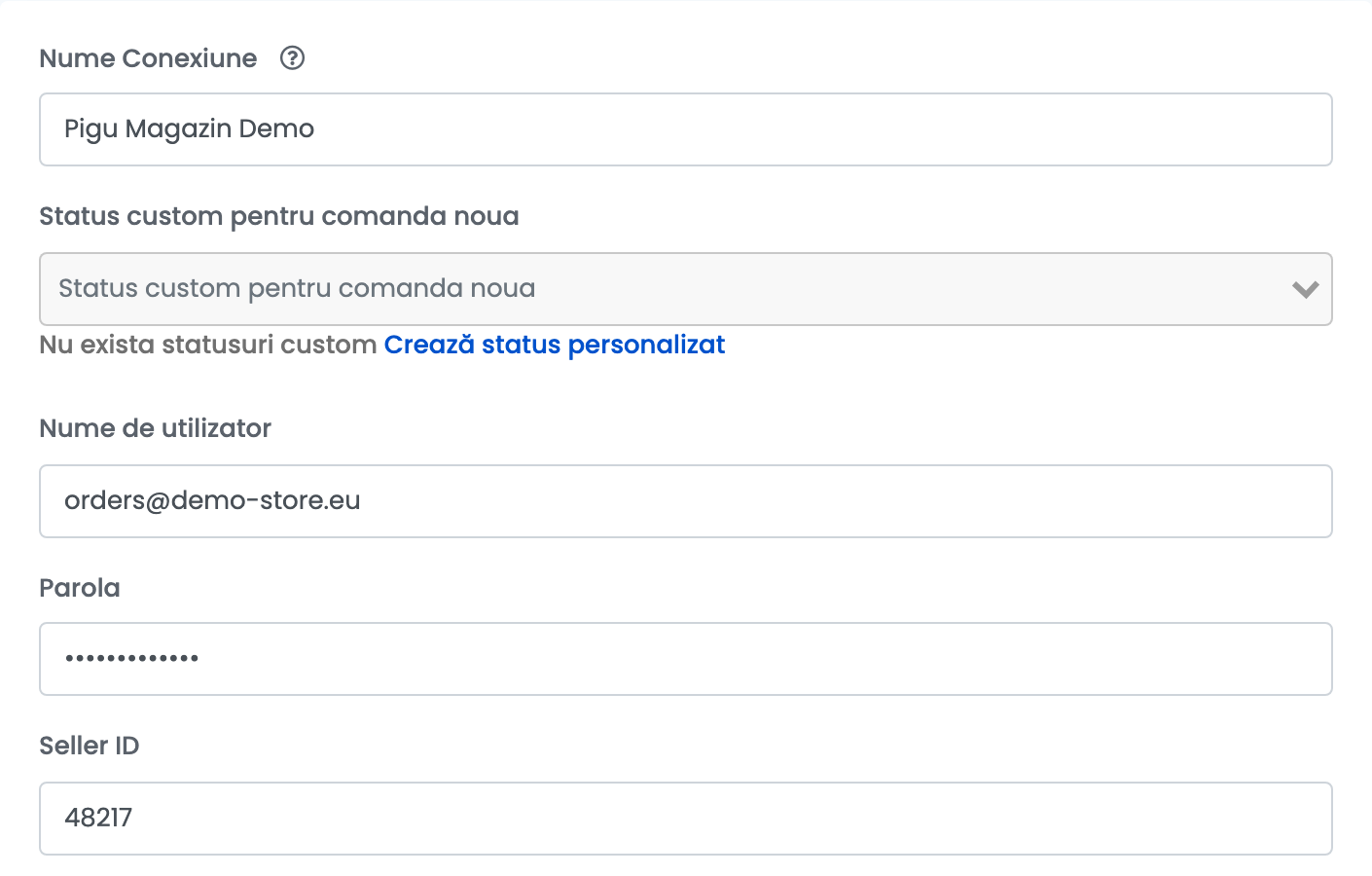 Primele câmpuri ale unei conexiuni Pigu: Nume Conexiune, Status custom pentru comanda noua, Nume de utilizator, Parola mascată și Seller ID.